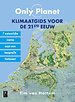 Only Planet, Klimaatgids voor de 21ste eeuw Only Planet, Klimaatgids voor de 21ste eeuw