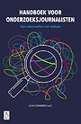Handboek voor onderzoeksjournalisten Handboek voor onderzoeksjournalisten