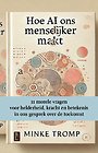 Hoe AI ons menselijker maakt