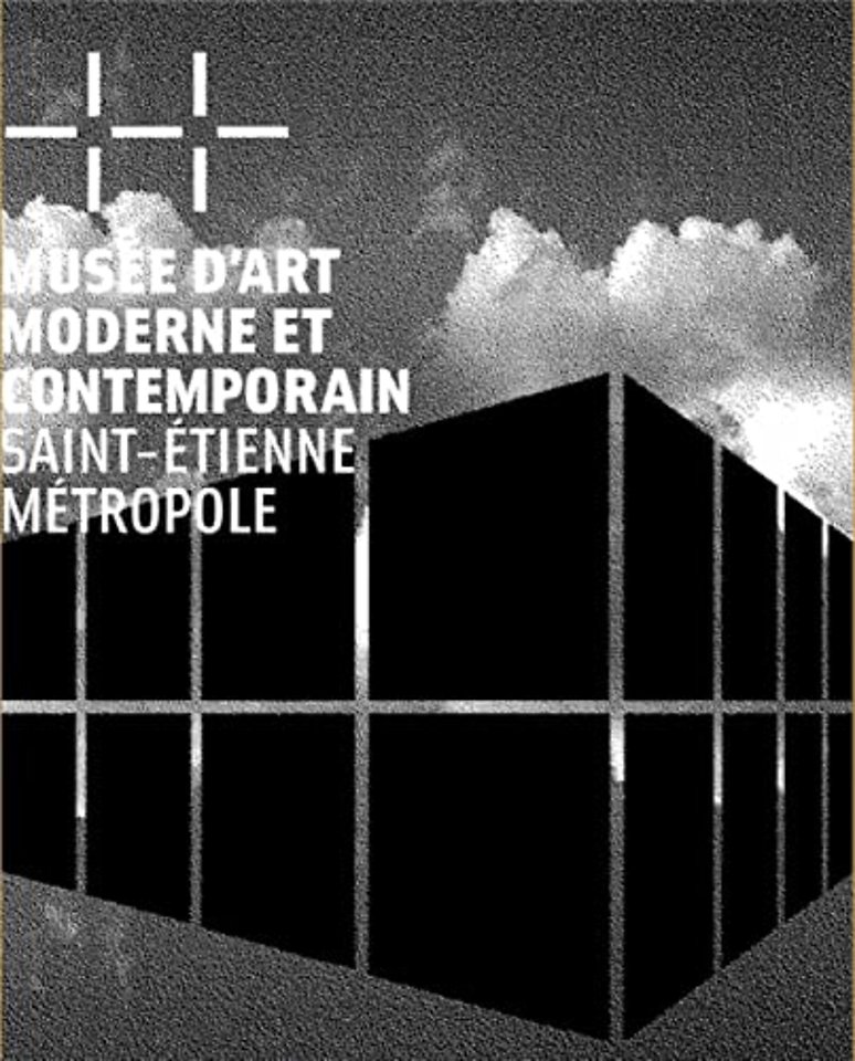 Musee d’art moderne et contemporain Saint-Etienne Metropole