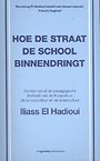 Hoe de straat de school binnendringt