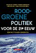Rood-groene politiek voor de 21e eeuw Rood-groene politiek voor de 21e eeuw