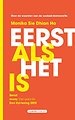 Eerst als het is
