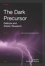 The Dark Precursor 1 The Dark Precursor in Sound and Writing