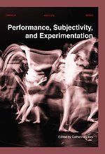 Performance, Subjectivity, and Experimentation