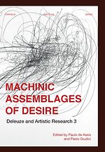 Machinic Assemblages of Desire