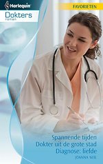 Spannende tijden ; Dokter uit de grote stad ; Diagnose: liefde