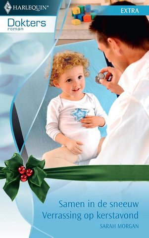 Samen in de sneeuw ; Verrassing op kerstavond