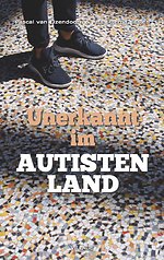 Unerkannt im Autistenland
