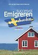 Succesvol emigreren naar Zweden 2024/2025 Handboek