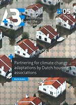 Partnering for climate change adaptations by Dutch housing associations Partnering for climate change adaptations by Dutch housing associations