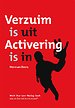 Verzuim is uit Activering is in Verzuim is uit Activering is in