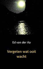 Vergeten wat ooit wacht