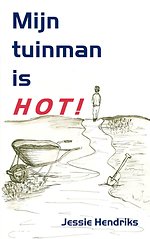 Mijn tuinman is hot!