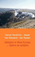 Gletsjers in West Europa ... tijdens de ijstijden