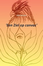 'Een Ziel op canvas' intuïtief tekenen en schilderen verklaard