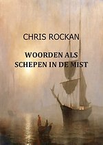 Woorden als schepen in de mist