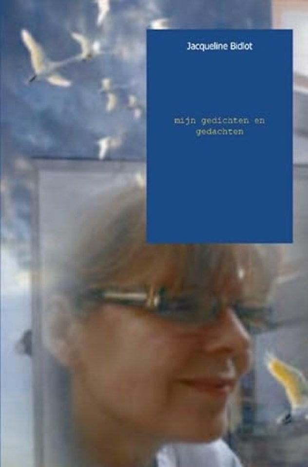 Mijn gedichten en gedachten