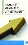 Haal het maximale uit je talent Haal het maximale uit je talent