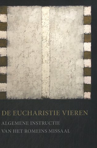 De eucharistie vieren 2002/2008