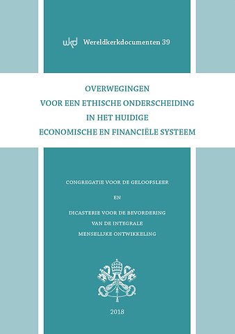 Overwegingen voor een ethische onderscheiding in het huidige economische en financiële systeem