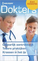 Gevaarlijk aantrekkelijk ; Tedere praktijken ; Krassen in het ijs