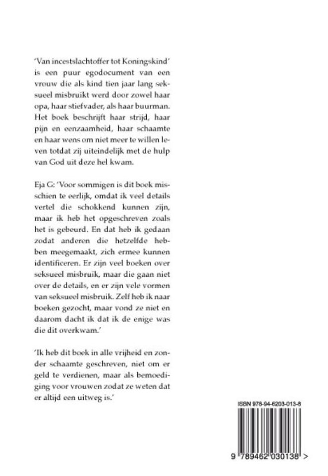 Van incestslachtoffer tot Koningskind