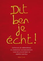 Dit ben je echt!