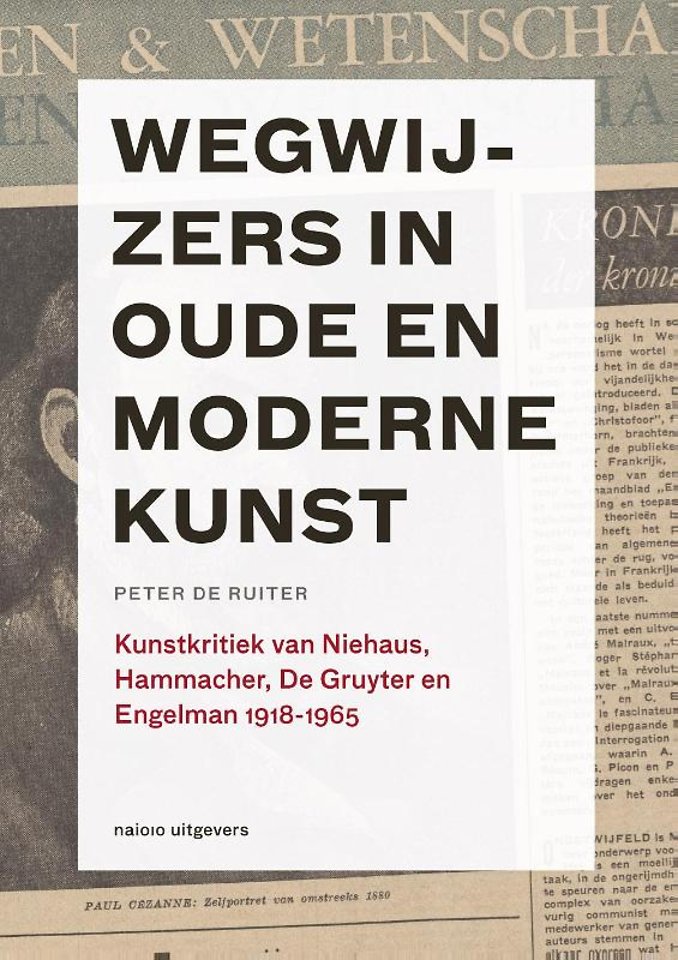 Wegwijzers in oude en moderne kunst, 1918-1965 Wegwijzers in oude en moderne kunst, 1918-1965