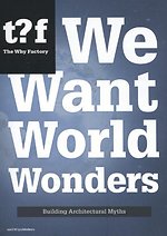 We want world wonders