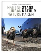 Stadsnatuur maken / Making urban nature