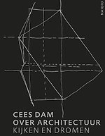 Cees Dam over architectuur