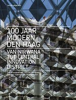 100 jaar Modern Den Haag 100 jaar Modern Den Haag
