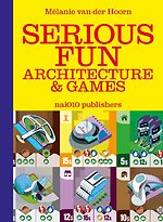 Serious Fun. Architecture & Games