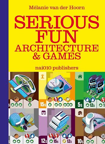 Serious Fun. Architecture & Games