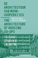 De Architectuur van Wooncoöperaties / The Architecture of Housing Co-ops