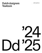 Dutch Designers Yearbook 2024 / 2025