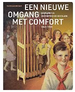 Een nieuwe omgang met comfort