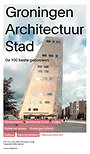 Groningen Architectuur Stad