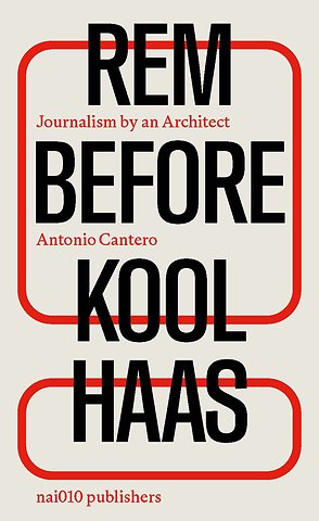 Rem Before Koolhaas