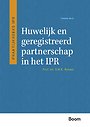 Huwelijk en geregistreerd partnerschap in het IPR Huwelijk en geregistreerd partnerschap in het IPR