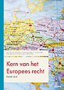 Kern van het Europees recht Kern van het Europees recht