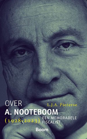 Over A. Nooteboom (1928-2023) - Een memorabele fiscalist
