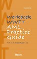 Werkboek WWFT / AML Practice Guide Werkboek WWFT / AML Practice Guide