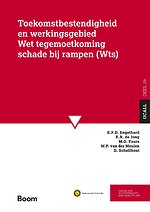 Toekomstbestendigheid en werkingsgebied Wet tegemoetkoming schade bij rampen (Wts)