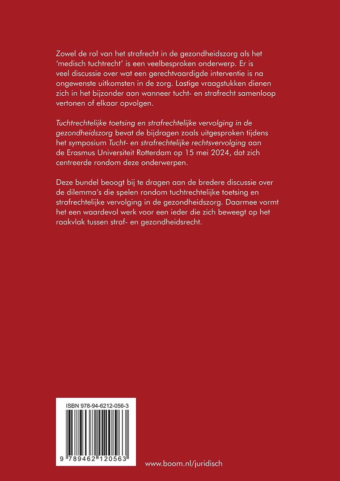 Tuchtrechtelijke toetsing en strafrechtelijke rechtsvervolging in de gezondheidszorg