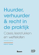 Huurder, verhuurder & recht in de praktijk