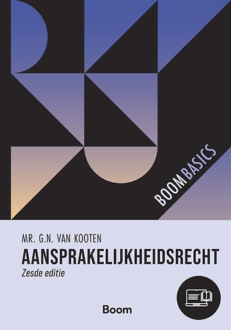 Boom Basics Aansprakelijkheidsrecht