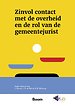 Zinvol contact met de overheid en de rol van de gemeentejurist Zinvol contact met de overheid en de rol van de gemeentejurist