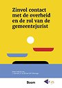 Zinvol contact met de overheid en de rol van de gemeentejurist Zinvol contact met de overheid en de rol van de gemeentejurist